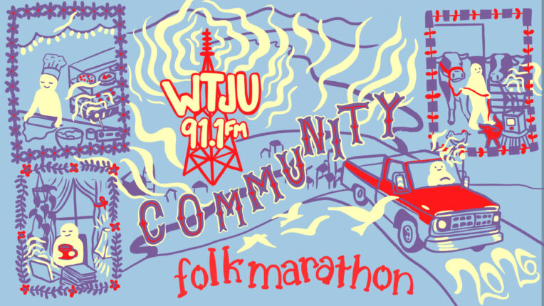 A light blue background with a whimsical hand drawing of a radio tower emitting radio waves, reaching a red car on the road, and three people in their homes. The phrase "WTJU 91.1 FM Community Folk Marathon" is written across the image.