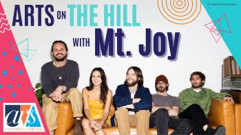 Arts on the Hill with Mt. Joy